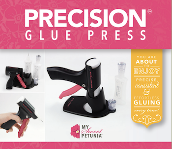 MY SWEET PETUNIA PRECISION GLUE PRESS:$34.99